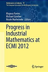 Progress in Industrial Mathematics at Ecmi 2012 (Hardcover)