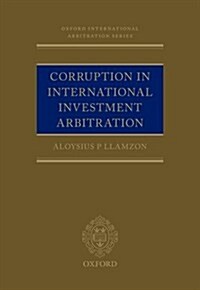Corruption in International Investment Arbitration (Hardcover)