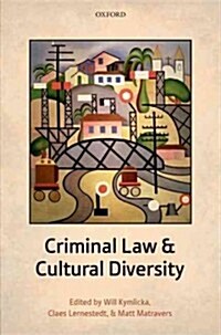 Criminal Law and Cultural Diversity (Hardcover)