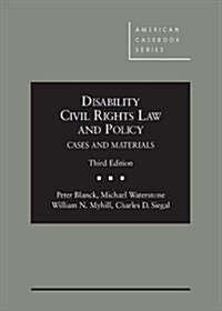 Disability Civil Rights Law and Policy: Cases and Materials (Hardcover)