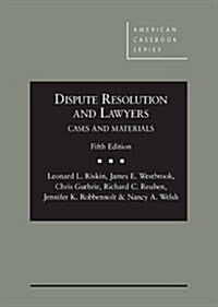 Dispute Resolution and Lawyers (Hardcover, 5)