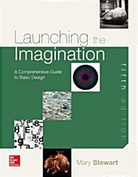 Launching the Imagination: A Comprehensive Guide to Basic Design (Paperback, 5)