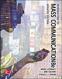 Introduction to Mass Communication: Media Literacy and Culture Updated Edition (Paperback, 8, Revised)