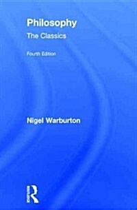 Philosophy: The Classics (Hardcover, 4 ed)