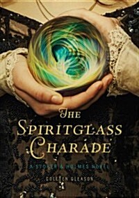 The Spiritglass Charade (Hardcover)