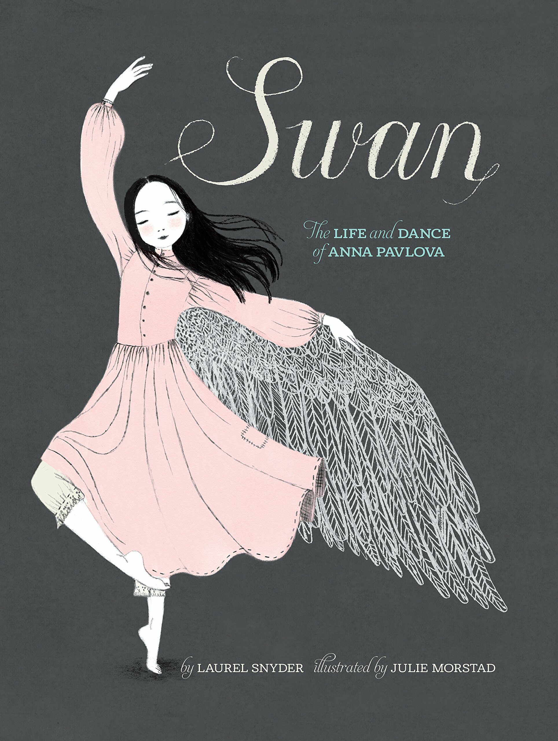 Swan: The Life and Dance of Anna Pavlova (Hardcover)