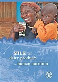 Milk and Dairy Products in Human Nutrition (Hardcover)