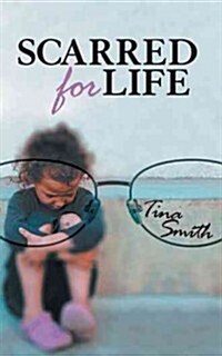 Scarred for Life (Paperback)