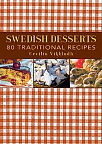 Swedish Desserts: 80 Traditional Recipes (Paperback)