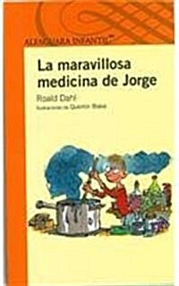 La maravillosa medicina de Jorge / Georges Marvelous Medicine (Paperback)