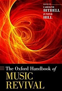 Oxford Handbook of Music Revival (Hardcover)