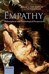 Empathy : Philosophical and Psychological Perspectives (Paperback)