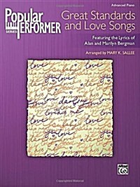 Popular Performer -- Great Standards and Love Songs: Featuring the Lyrics of Alan and Marilyn Bergman (Paperback)