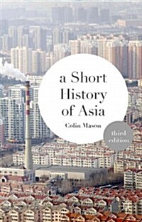 A Short History of Asia (Hardcover, 3rd ed. 2014)