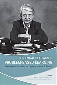 Essential Readings in Problem-Based Learning: Exploring and Extending the Legacy of Howard S. Barrows (Hardcover)