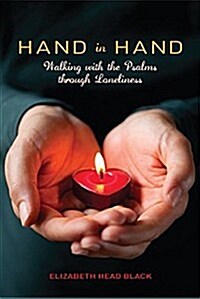 Hand in Hand: Walking with the Psalms Through Loneliness (Hardcover)