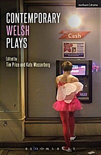 Contemporary Welsh Plays : Tonypandemonium, the Radicalisation of Bradley Manning, Gardening: For the Unfulfilled and Alienated, Llwyth (in Welsh), Pa (Paperback)