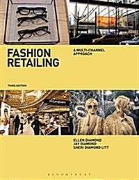 Fashion Retailing : A Multi-Channel Approach (Paperback, 3 ed)