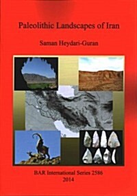 Paleolithic Landscapes of Iran (Paperback)