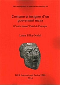 Costume Et Insignes DUn Gouvernant Maya (Paperback)