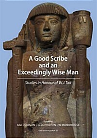 A Good Scribe and Exceedingly Wise Man (Paperback)