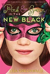 Pink & Green Is the New Black (Hardcover)