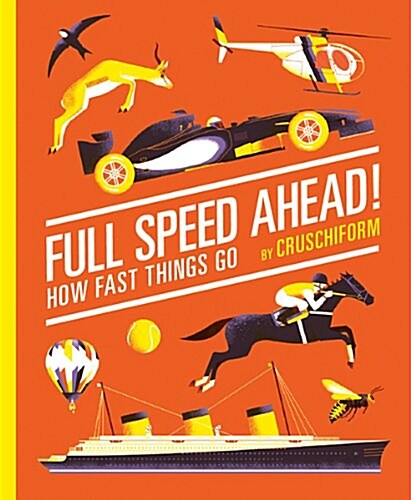 Full Speed Ahead!: How Fast Things Go (Hardcover)