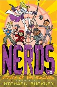 Attack of the Bullies (Nerds Book Five) (Paperback)