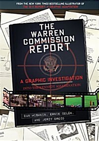 The Warren Commission Report: A Graphic Investigation Into the Kennedy Assassination (Hardcover)