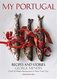 My Portugal: Recipes and Stories (Hardcover)