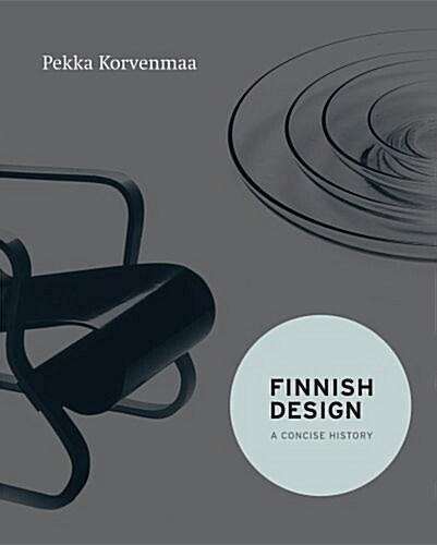 Finnish Design : A Concise History (Hardcover)