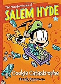Misadventures of Salem Hyde, Book 3: Cookie Catastrophe (Hardcover)