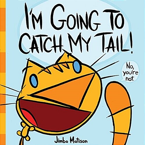 Im Going to Catch My Tail! (Hardcover)