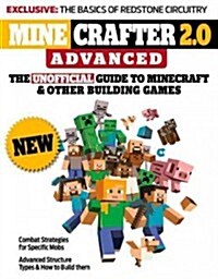 Minecrafter 2.0 Advanced: The Unofficial Guide to Minecraft & Other Building Games (Paperback)