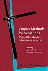 Corpus Methods for Semantics: Quantitative Studies in Polysemy and Synonymy (Hardcover, UK)