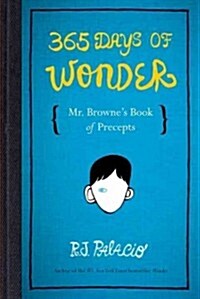 365 Days of Wonder: Mr. Brownes Book of Precepts (Hardcover)