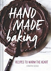 Hand Made Baking: Recipes to Warm the Heart (Hardcover)