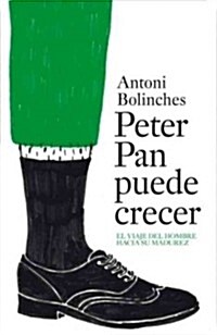 Peter Pan Puede Crecer = Peter Pan Can Grow (Paperback)