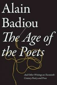The age of the poets : and other writings on twentieth-century poetry and prose