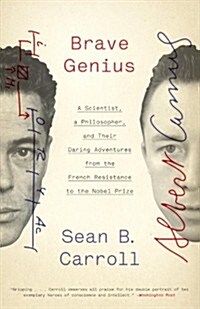 Brave Genius: A Scientist, a Philosopher, and Their Daring Adventures from the French Resistance to the Nobel Prize (Paperback)