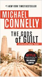 The Gods of Guilt (A Lincoln Lawyer Novel #5) (Mass Market Paperback)