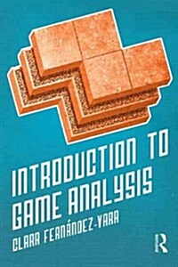 Introduction to Game Analysis (Paperback)