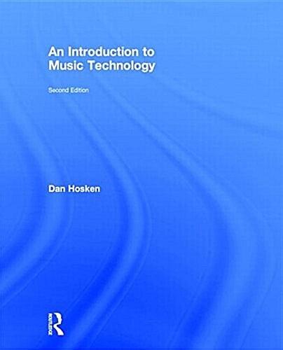 An Introduction to Music Technology (Hardcover, 2 ed)