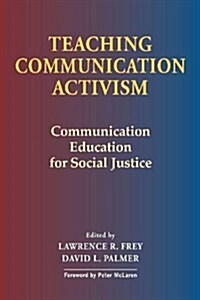 Teaching Communication Activism (Hardcover)