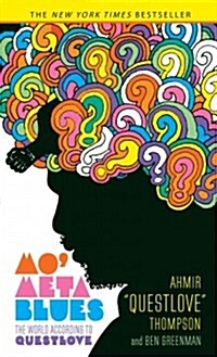 Mo Meta Blues: The World According to Questlove (Hardcover)