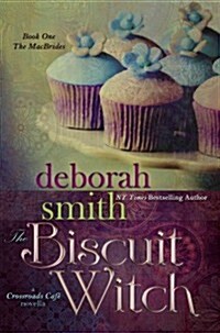 The Biscuit Witch: A Crossroads Cafe Novella (Hardcover)