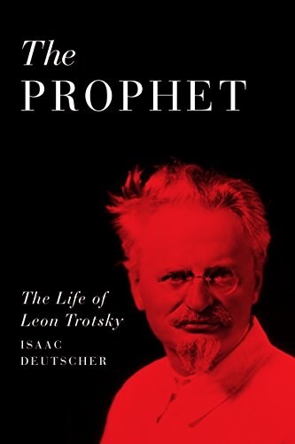 The Prophet : The Life of Leon Trotsky (Paperback)