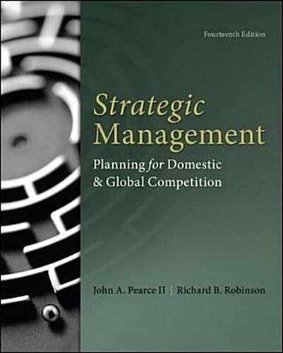 Strategic Management: Planning for Domestic & Global Competition (Hardcover, 14)