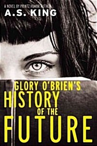 Glory OBriens History of the Future (Hardcover)