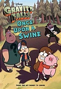 Gravity Falls: Once Upon a Swine (Paperback)
